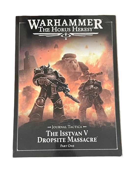 Warhammer Horus Heresy Journal Tactica The Isstvan V Dropsite Massacre Part One