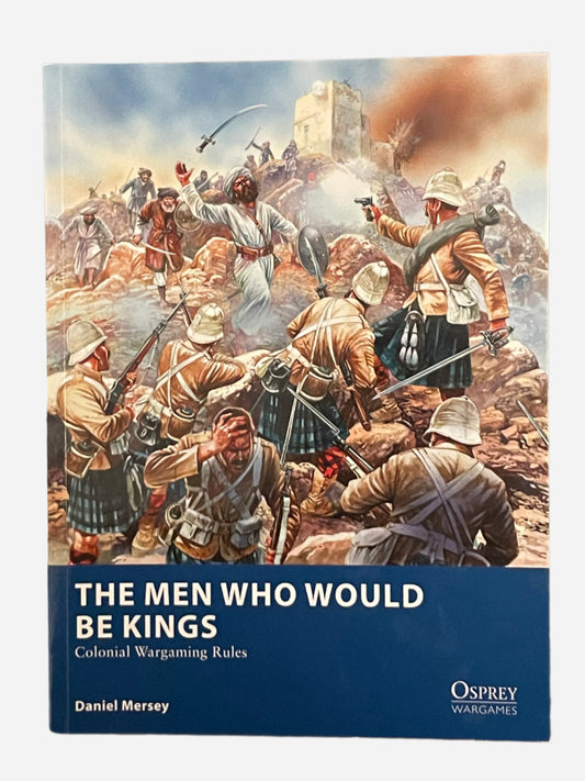 Osprey The Men Who Would Be Kings