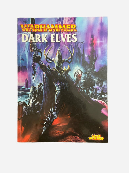 Warhammer Fantasy Dark Elves Army Book 6th Edition