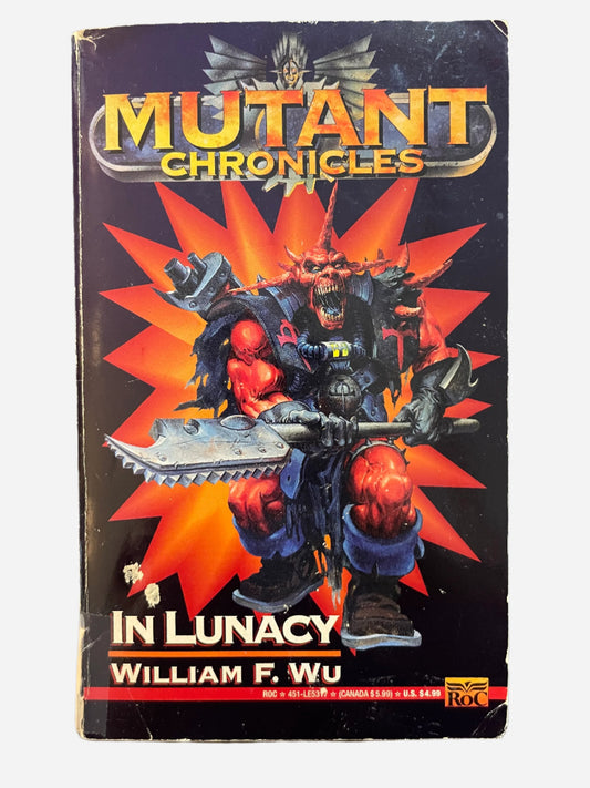 Mutant Chronicles In Lunacy William F. Wu
